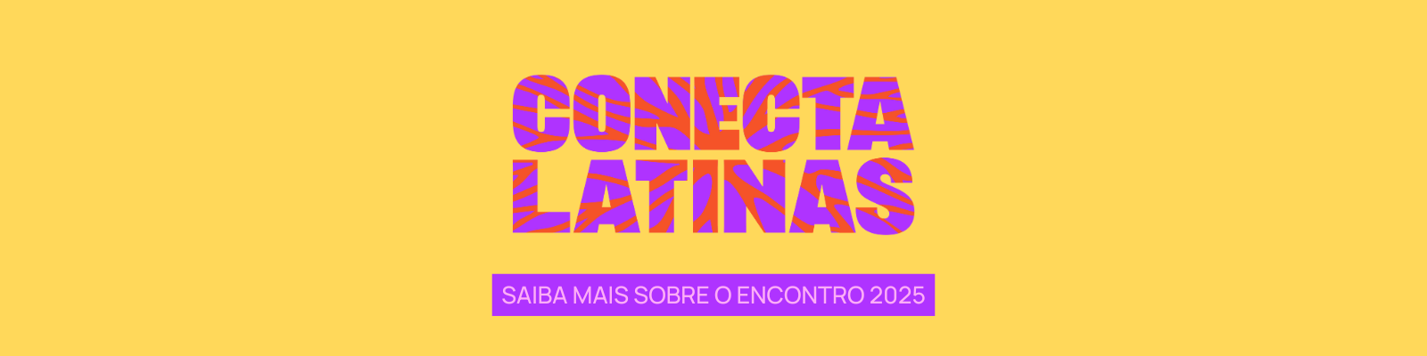 Encontro Conecta Latinas 2025