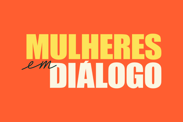 Pesquisa Mulheres em Diálogo